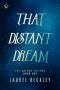 [The Satura Trilogy 01] • That Distant Dream